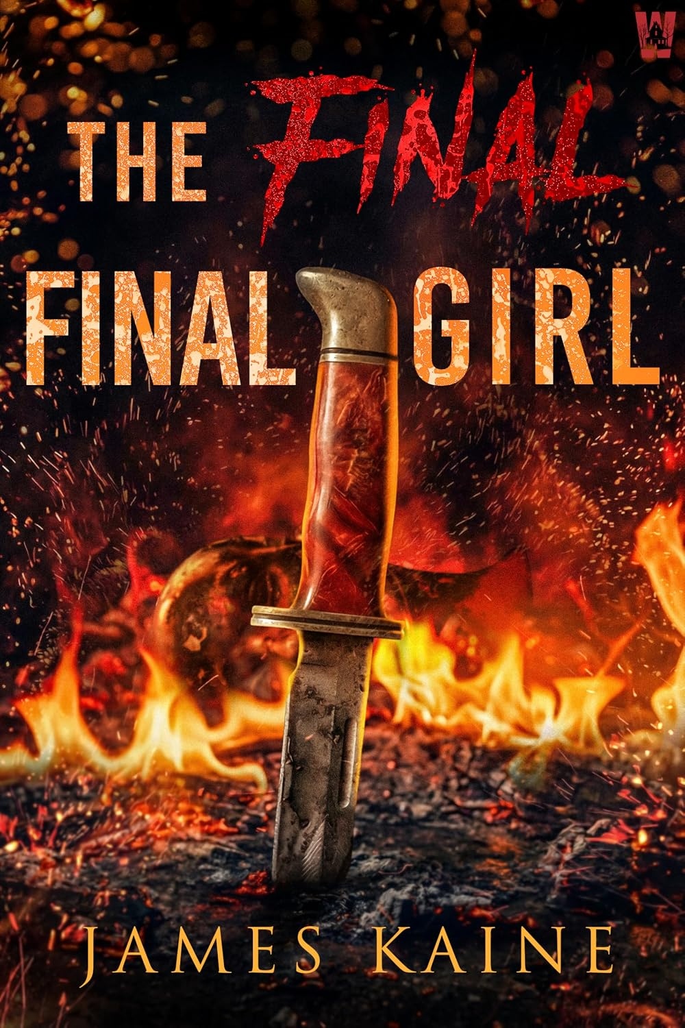 The Final Final Girl by James Kaine — Wicked House Publishing, releases September 15 2026