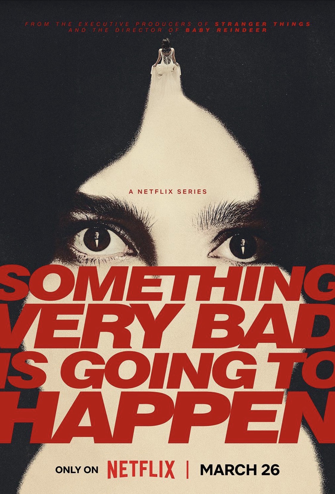 Something Very Bad Is Going to Happen — Netflix series starring Camila Morrone, official poster